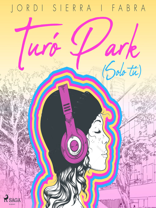 Title details for Turó Park (Solo tú) by Jordi Sierra i Fabra - Available